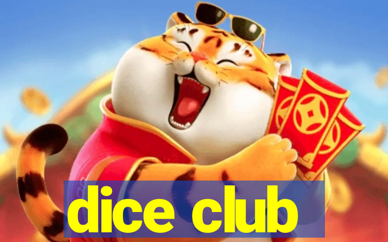 dice club